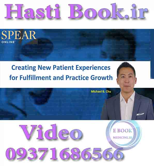 فیلم Spear Creating New Patient Experiences for Fulfillment and Practice Growth - Michael B. Chu video