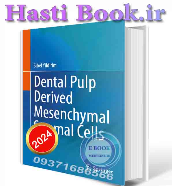 دانلود کتاب Dental Pulp Derived Mesenchymal Stromal Cells 2025 (ORIGINAL PDF)