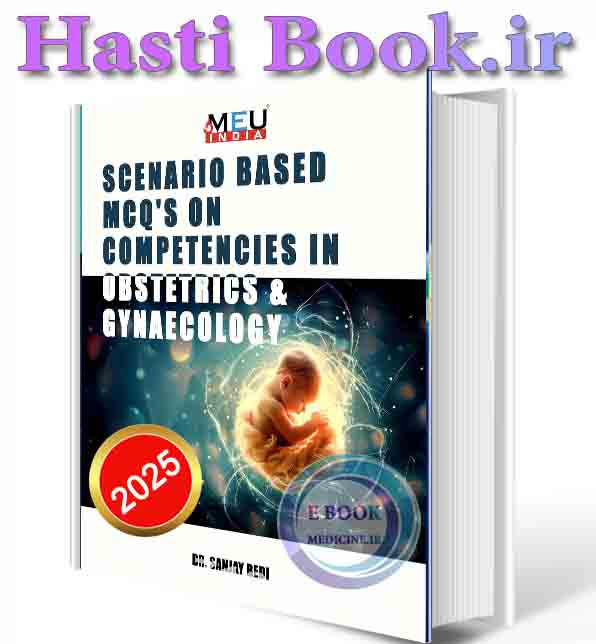 دانلود کتابScenario Based MCQ's on Competencies in Obstetrics & Gynaecology (Scenario Based MCQ's for NMC Competencies) 2025 ( PDF)