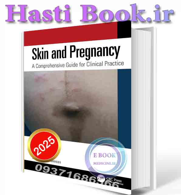 دانلود کتابSkin and Pregnancy: A Comprehensive Guide for Clinical Practice 2025 (ORIGINAL PDF)